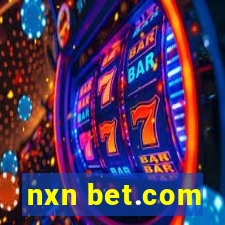 nxn bet.com